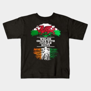 Welsh Grown With Ivorian Roots - Gift for Ivorian With Roots From Ivory Coast Kids T-Shirt